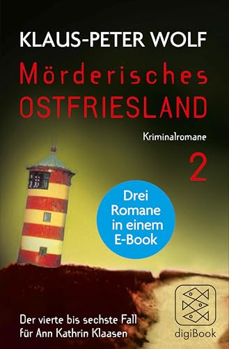 Mörderisches Ostfriesland II. Ann Kathrin Klaasens vierter bis sechster Fall in einem E-Book: Drei Romane in einem Bundle: Ostfriesensünde / Ostfriesenfalle / Ostfriesenangst
