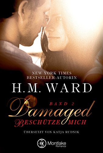 Damaged: Beschütze mich