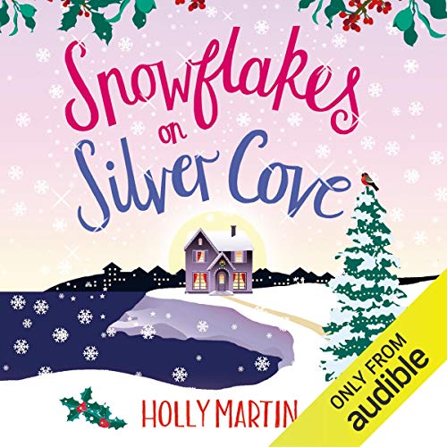 Snowflakes on Silver Cove: White Cliff Bay, Book 2