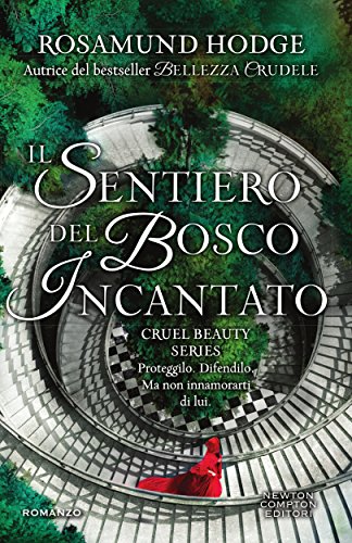 Il sentiero del bosco incantato (Cruel Beauty Series Vol. 2)