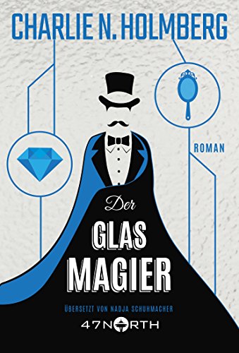Der Glasmagier (Die Magier 2)