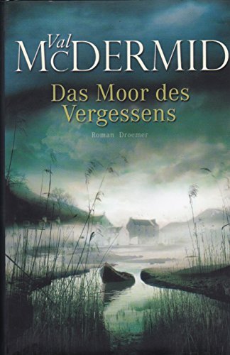 Das Moor des Vergessens - Val McDermid