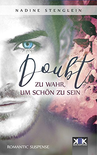 DOUBT: Zu wahr, um schön zu sein