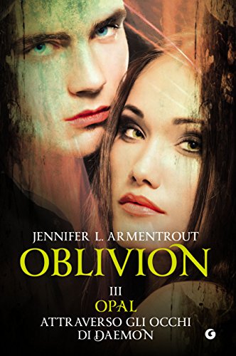 Oblivion III. Opal attraverso gli occhi di Daemon (Lux Vol. 8)
