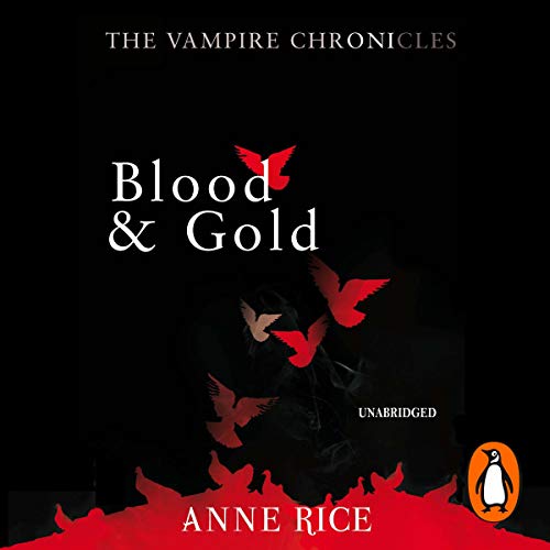 Blood and Gold: The Vampire Chronicles 8