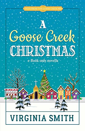 A Goose Creek Christmas (Tales from the Goose Creek B&B Book 4)