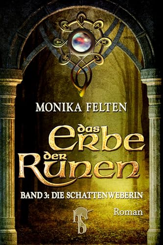 Das Erbe der Runen: Band 3: Die Schattenweberin