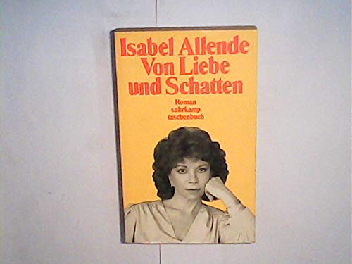 Von Liebe und Schatten : Roman. Suhrkamp-Taschenbuch 1735, 9783518382356, 3518382357
