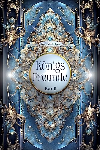 Königsfreunde - Band 2