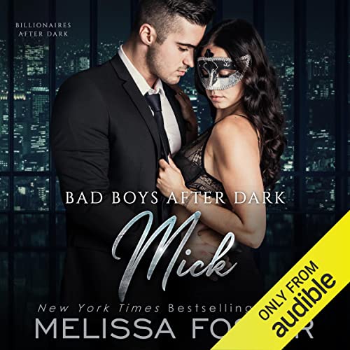 Bad Boys After Dark: Mick (Bad Billionaires After Dark)