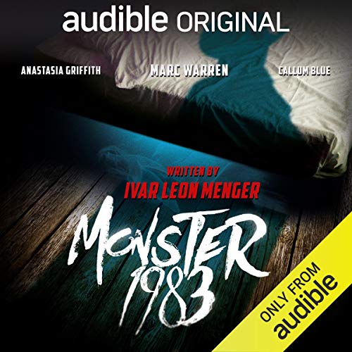 Monster 1983: An Audible Original Drama