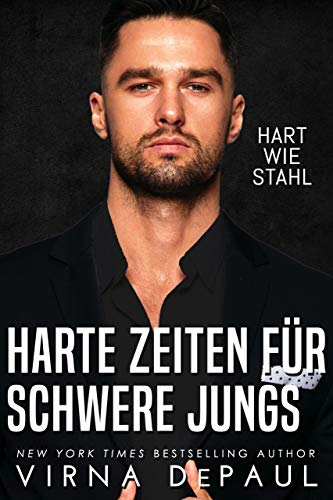 Harte Zeiten für Schwere Jungs (Hart wie Stahl 1)