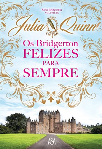 Os Bridgertons - Felizes Para Sempre