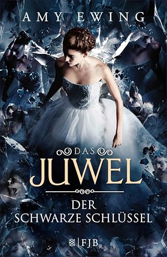 Das Juwel – Der Schwarze Schlüssel: Roman