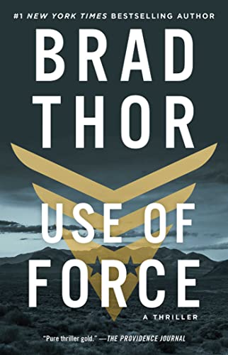 Use of Force: A Thriller (The Scot Harvath Series Book 16)