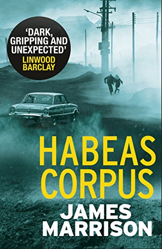 Habeas Corpus (Guillermo Downes Thriller Book 1)