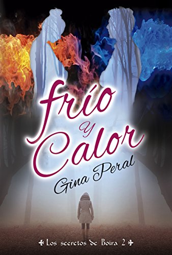 Frío y Calor (Los secretos de Boira nº 2)