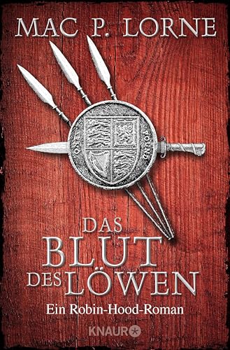 Das Blut des Löwen: Roman (Die Robin Hood-Reihe 3)