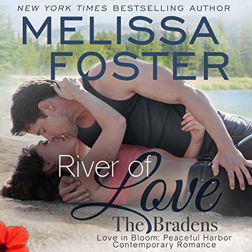 River of Love: The Bradens at Peaceful Harbor, Book 3