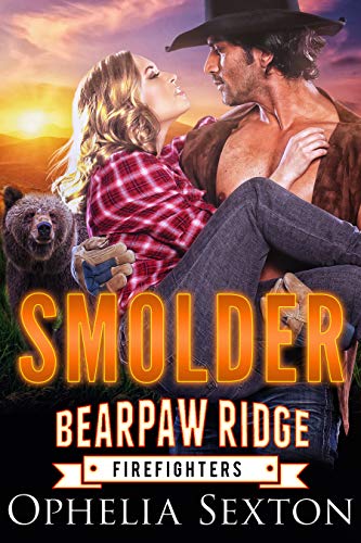 Smolder (Bearpaw Ridge Firefighters Book 2)