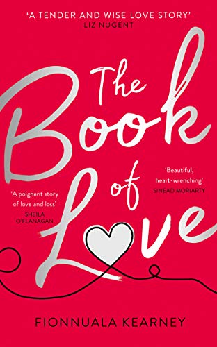 The Book of Love: The emotional epic love story by the Irish Times bestseller (English Edition)