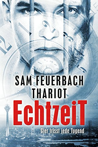 EchtzeiT - Gier frisst jede Tugend: Thriller (3/3)
