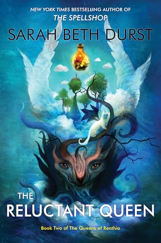 The Reluctant Queen: From the Author of The Spellshop Comes a Battle of Power, Nature, and a Mother's Struggle to Save Her Realm. Prepare to be Spellbound (Queens of Renthia Book 2)