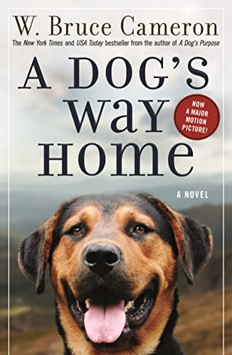 A Dog's Way Home: A Novel (A Dog's Way Home Novel Book 1) (English Edition)