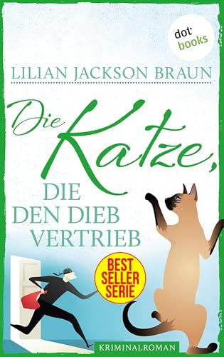 Die Katze, die den Dieb vertrieb - Band 19: Die Bestseller-Serie (Die Katze, die ...)