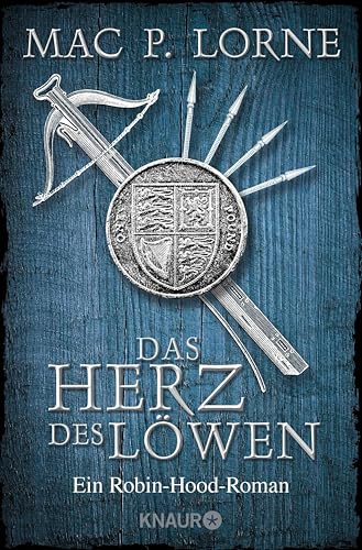 Das Herz des Löwen: Roman (Die Robin Hood-Reihe 2)