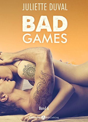 Bad Games – 6: Mit der Liebe spielt man nicht