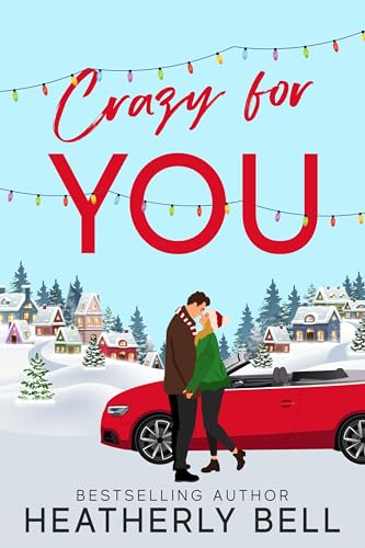 Crazy for You (Starlight Hill Book 7)