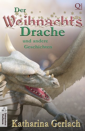 Der Weihnachtsdrache und andere Geschichten