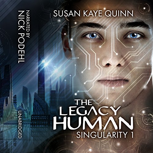 The Legacy Human: Singularity, Book 1