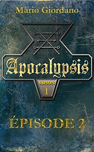 Apocalypsis - Épisode 2 (French Edition)
