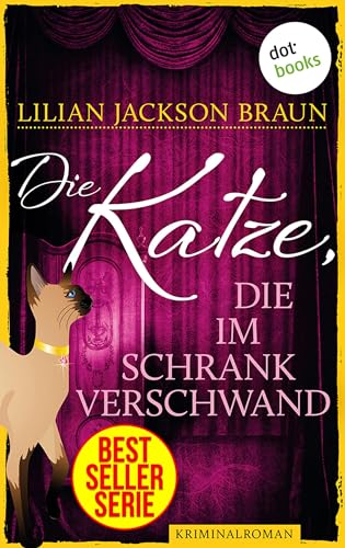 Die Katze, die im Schrank verschwand - Band 15: Die Bestseller-Serie (Die Katze, die ...)