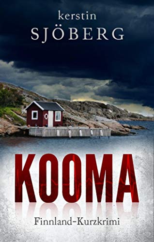 Kooma: Ein Finnland-Kurzkrimi (Mord in Helsinki 1)