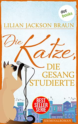 Die Katze, die Gesang studierte - Band 20: Die Bestseller-Serie (Die Katze, die ...)