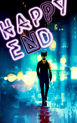 Happy End: Märchen aus der Welt des Verbrechens (Saint Falls 1)
