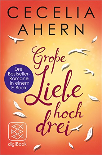 Große Liebe hoch drei: Drei Bestseller-Romane in einem E-Book (nur als E-Book erhältlich)