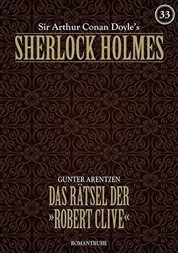 SHERLOCK HOLMES 33: Das Rätsel der »Robert Clive«