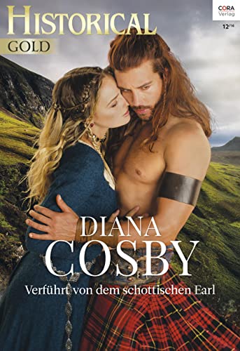 Verführt von dem schottischen Earl (Historical Gold 307)