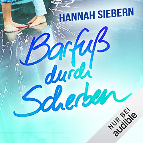 Barfuß durch Scherben: Barfuß 3