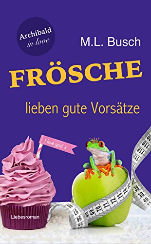 Archibald in love: Frösche lieben gute Vorsätze