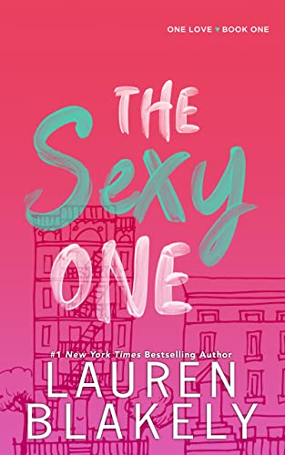 The Sexy One: A Single Dad/Nanny Standalone Romance (One Love Book 1)