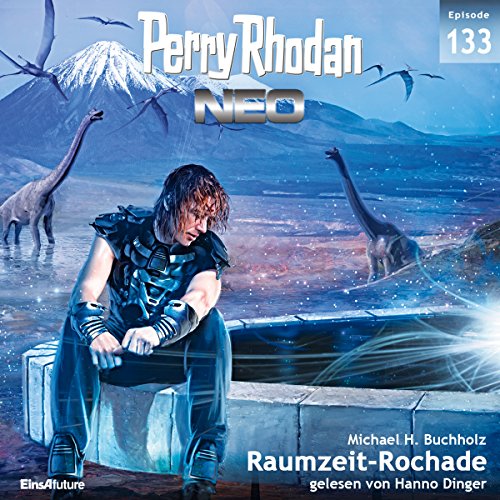 Raumzeit-Rochade: Perry Rhodan NEO 133