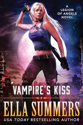 Vampire's Kiss (Legion of Angels Book 1)