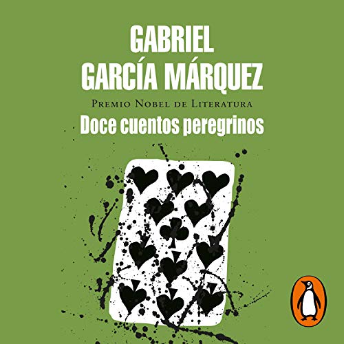 Doce cuentos peregrinos [Strange Pilgrims]