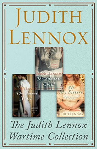 The Judith Lennox Wartime Collection: Three compelling wartime novels in one omnibus edition