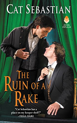 The Ruin of a Rake: An Enemies-to-Lovers Historical Romance Novel of Forbidden Love
